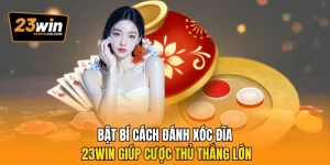 Xóc đĩa 23Win